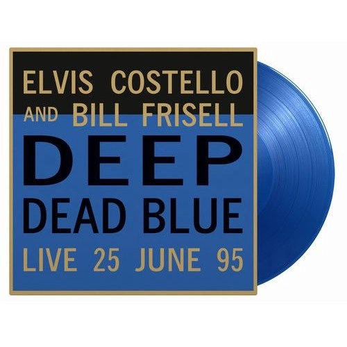 ELVIS COSTELLO & BILL FRISELL / DEEP DEAD BLUE =LIVE= (COLOURED VINYL)