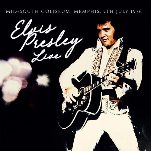 ELVIS PRESLEY / エルヴィス・プレスリー / MID-SOUTH COLISEUM, MEMPHIS, 5TH JULY 1976 (2CD)