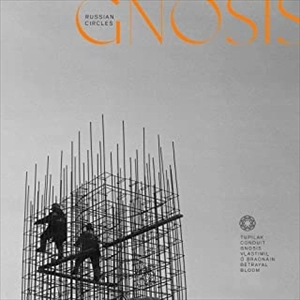 RUSSIAN CIRCLES / ロシアン・サークルズ / GNOSIS