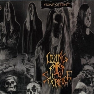 LIVING SACRIFICE / NONEXISTENT
