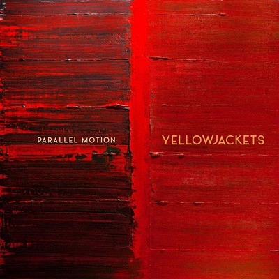 YELLOWJACKETS / イエロージャケッツ / パラレル･モーション