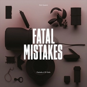 DEL AMITRI / FATAL MISTAKES OUTTAKES & B-SIDES (LP)