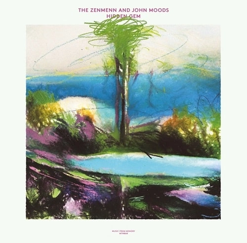 ZENMENN AND JOHN MOODS / HIDDEN GEM