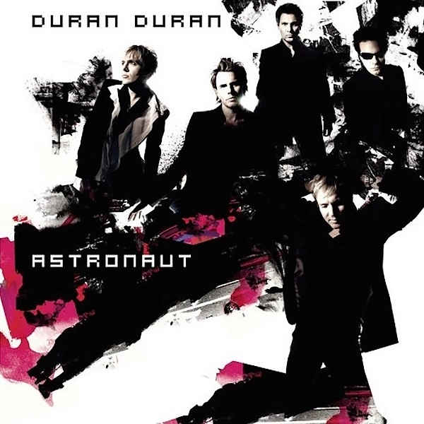 DURAN DURAN / デュラン・デュラン / ASTRONAUT