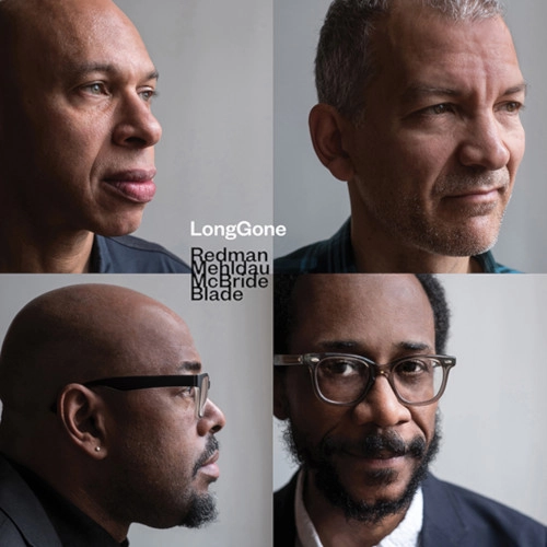 JOSHUA REDMAN, BRAD MEHLDAU, CHRISTIAN MCBRIDE, BRIAN BLADE / ジョシュア・レッドマン、ブラッド・メルドー、クリスチャン・マクブライド&ブライアン・ブレイド / LONGGONE