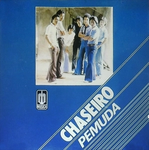 CHASEIRO / チャセイロ / PEMUDA