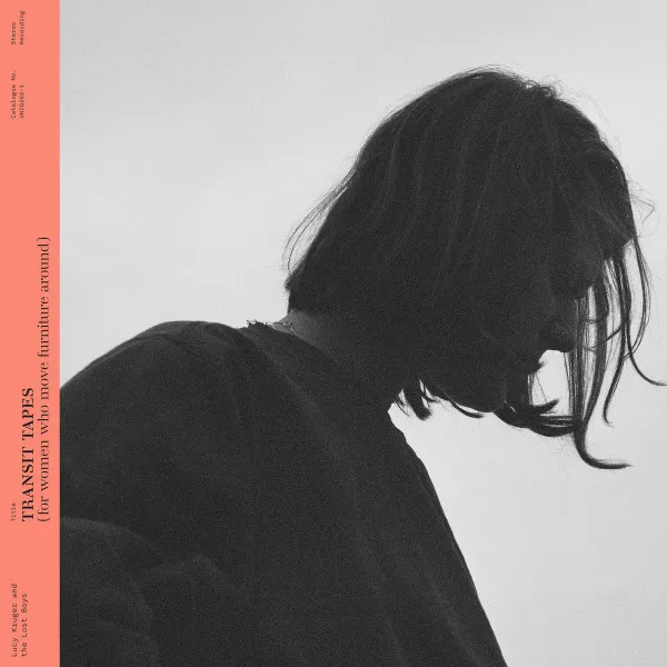 LUCY KRUGER & THE LOST BOYS / TRANSIT TAPES (FOR WOMEN WHO MOVE FURNITURE AROUND)