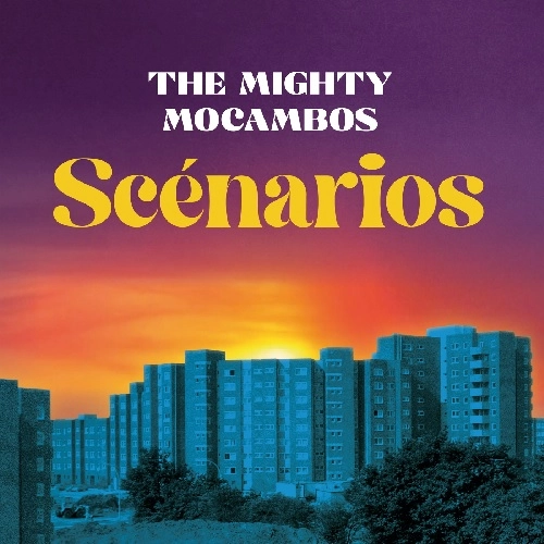 MIGHTY MOCAMBOS / マイティ・モカンボス / SCENARIOS