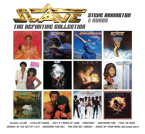 SLAVE / スレイヴ / SLAVE, STEVE ARRINGTON AND AURRA:THE DEFINITIVE COLLECTION