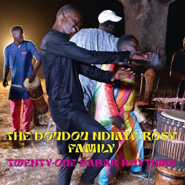 DOUDOU NDIAYE ROSE / ドゥドゥ・ンジャエ・ローズ / TWENTY - ONE SABAR RHYTHMS