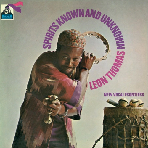 LEON THOMAS / レオン・トーマス / SPIRITS KNOWN AND UNKNOWN (LP)