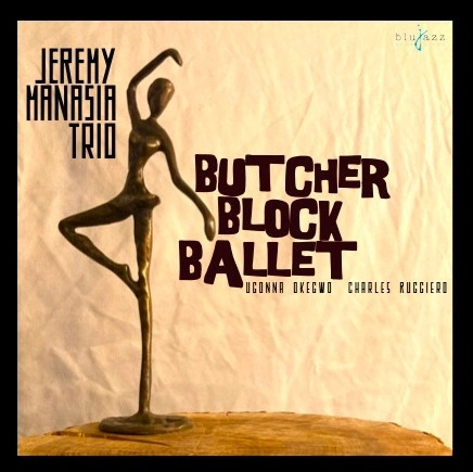 JEREMY MANASIA / ジェレミー・マナジア / BUTCHER BLOCK BALLET