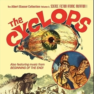 ALBERT GLASSER / アルバート・グラッサー / ALBERT GLASSER COLLECTION VOL. 4 - THE CYCLOPS / BEGINNING OF THE END