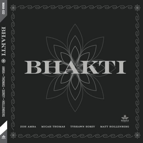 ZOH AMBA / ゾー・アンバ / BHAKTI