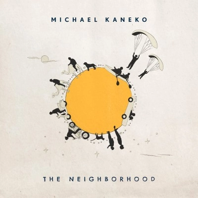 Michael Kaneko / The Neighborhood（LP）