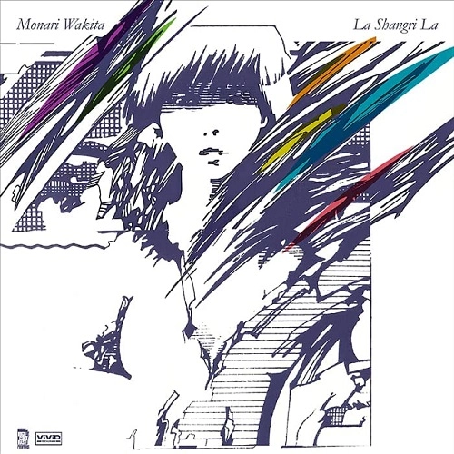 MONARI WAKITA / 脇田もなり / La Shangri La