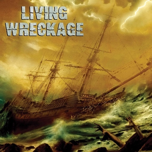 LIVING WRECKAGE / リヴィング・レッケイジ / リヴィング・レッケイジ / LIVING WRECKAGE