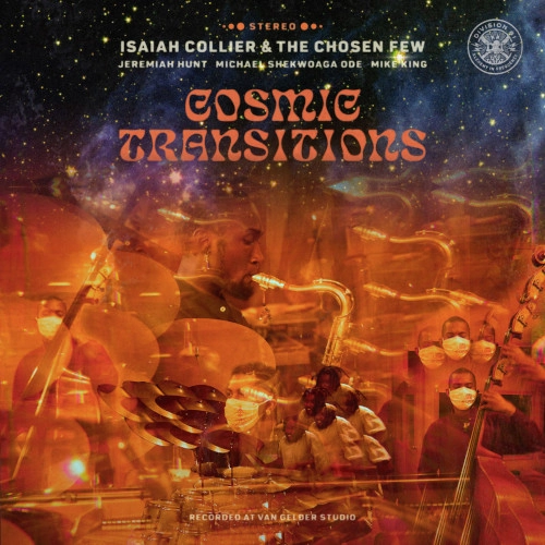 ISAIAH COLLIER & THE CHOSEN FEW / COSMIC TRANSITIONS