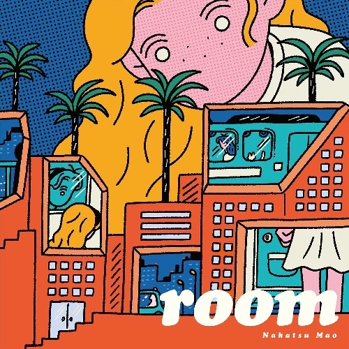 MAO NAKATSU / 中津マオ / room