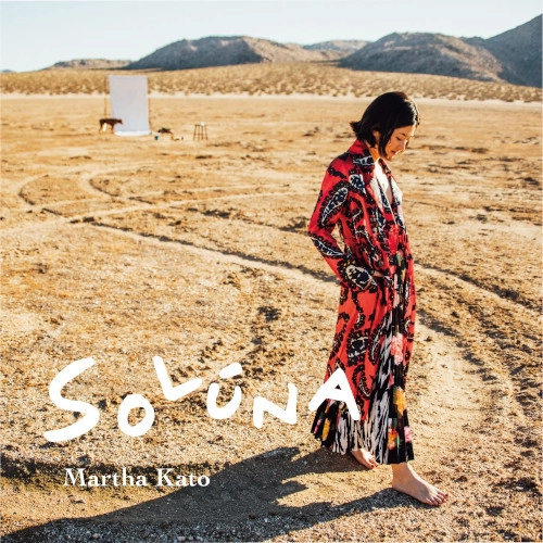 MARTHA KATO / 加藤真亜沙 / ソルーナ / SOLUNA