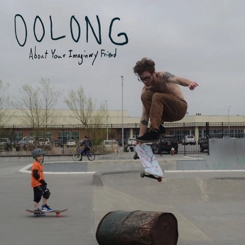 OOLONG / ウーロン / ABOUT YOUR IMAGINARY FRIEND