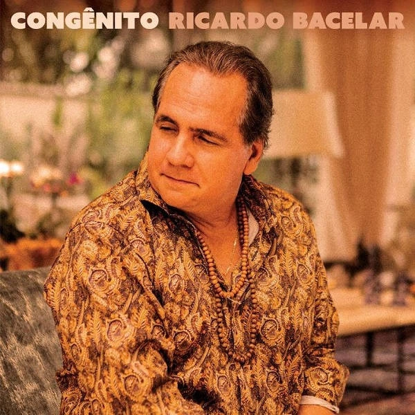 RICARDO BACELAR / ヒカルド・バセラール / CONGENITO