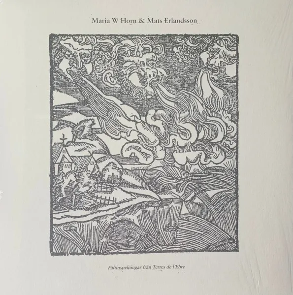 MARIA W HORN & MATS ERLANDSSON / FALTINSPELNINGAR FRAN TERRES DE L'EBRE