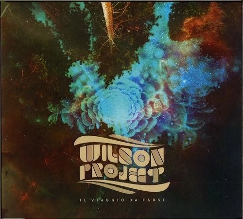 WILSON PROJECT / IL VIAGGIO DA FARSI