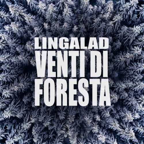 LINGALAD / VENTI DI FORESTA