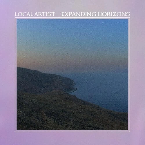 LOCAL ARTIST / EXPANDING HORIZONS (LP)