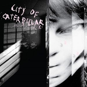 CITY OF CATERPILLAR / シティー・オブ・キャタピラー / ミスティック・シスターズ