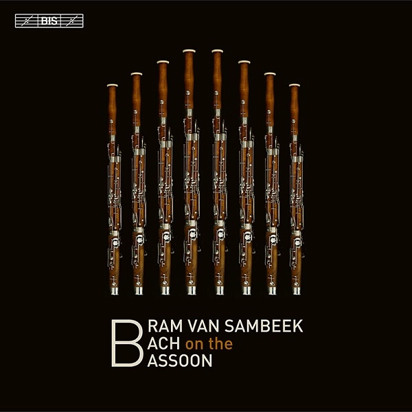 BRAM VAN SAMBEEK / ブラム・ファン・サムベーク / バッハ・オン・ザ・バスーン