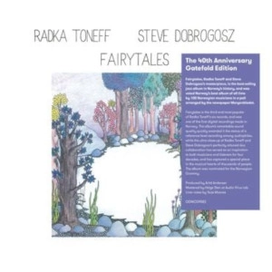 RADKA TONEFF / ラドカ・トネフ / FAIRYTALES (40TH ANNIVERSAY REMASTER)