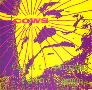 COWS / TAINT PLURIBUS TAINT UNUM