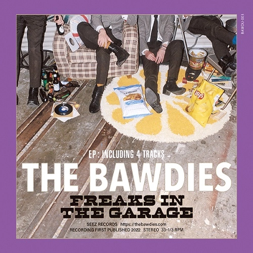 THE BAWDIES / "FREAKS IN THE GARAGE EP(7"")" / "FREAKS IN THE GARAGE - EP(7"") "