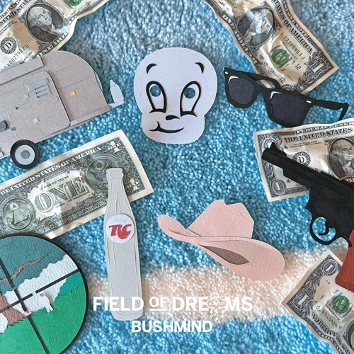 BUSHMIND / FIELD OF DREAMS