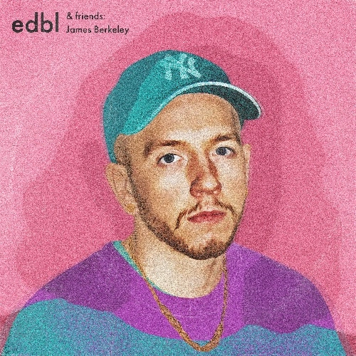 edbl & friends / ジェームズ・バークリー