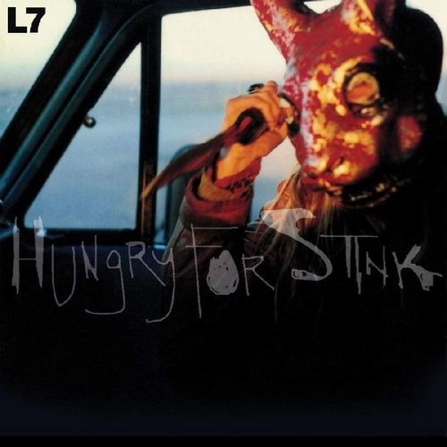 L7 / エル・セブン / HUNGRY FOR STINK (BLOODSHOT VINYL EDITION)