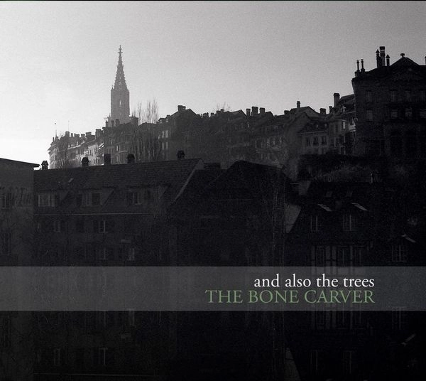 AND ALSO THE TREES / アンド・オールソー・ザ・ツリーズ / THE BONE CARVER (CD)