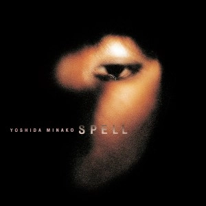 MINAKO YOSHIDA / 吉田美奈子 / Spell（LP）