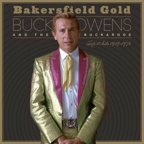 BUCK OWENS / バック・オウエンズ / BAKERSFIELD GOLD: TOP 10 HITS 1959-1974 (3LP)