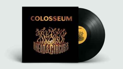 COLOSSEUM (JAZZ/PROG: UK) / コロシアム / BREAD & CIRCUSES: LIMITED 180g VINYL