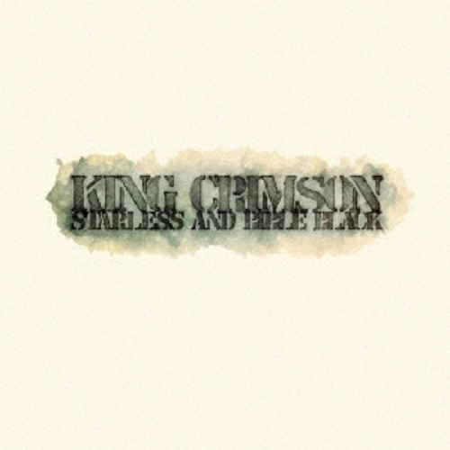 KING CRIMSON / キング・クリムゾン / STARLESS AND BIBLE BLACK(SHM-CD EDITION) / 暗黒の世界(SHM-CD Edition)