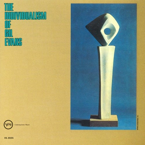 GIL EVANS / ギル・エヴァンス / ギル・エヴァンスの個性と発展 +5 / THE INDIVIDUALISM OF GIL EVANS