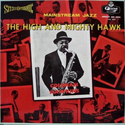 COLEMAN HAWKINS / コールマン・ホーキンス / ハイ・アンド・マイティ・ホーク / THE HIGH AND MIGHTY HAWK