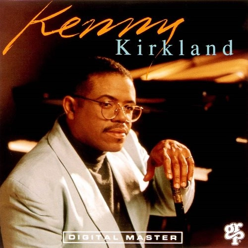 KENNY KIRKLAND / ケニー・カークランド / ケニー・カークランド・デビュー! / KENNY KIRKLAND