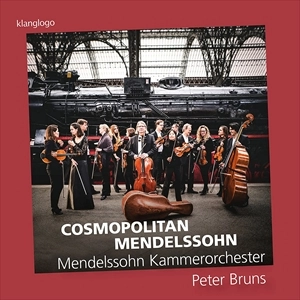 PETER BRUNS / ペーター・ブルンス / 国際人メンデルスゾーン / COSMOPOLITAN MENDELSSOHN