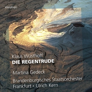 MARTINA GEDECK / クラウス･ヴュストホフ:交響詩集 / DIE REGENTRUDE
