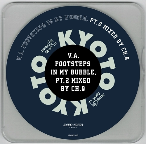 DJ CH.0 / Footsteps In My Bubble,Pt.2 Mixed by CH.0