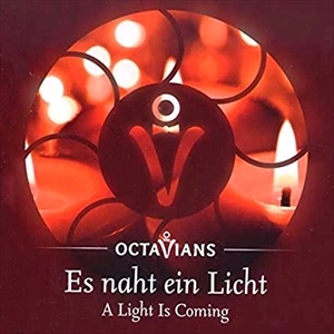 OCTAVIANS / オクタヴィアンス / ES NAHT EIN LICHT